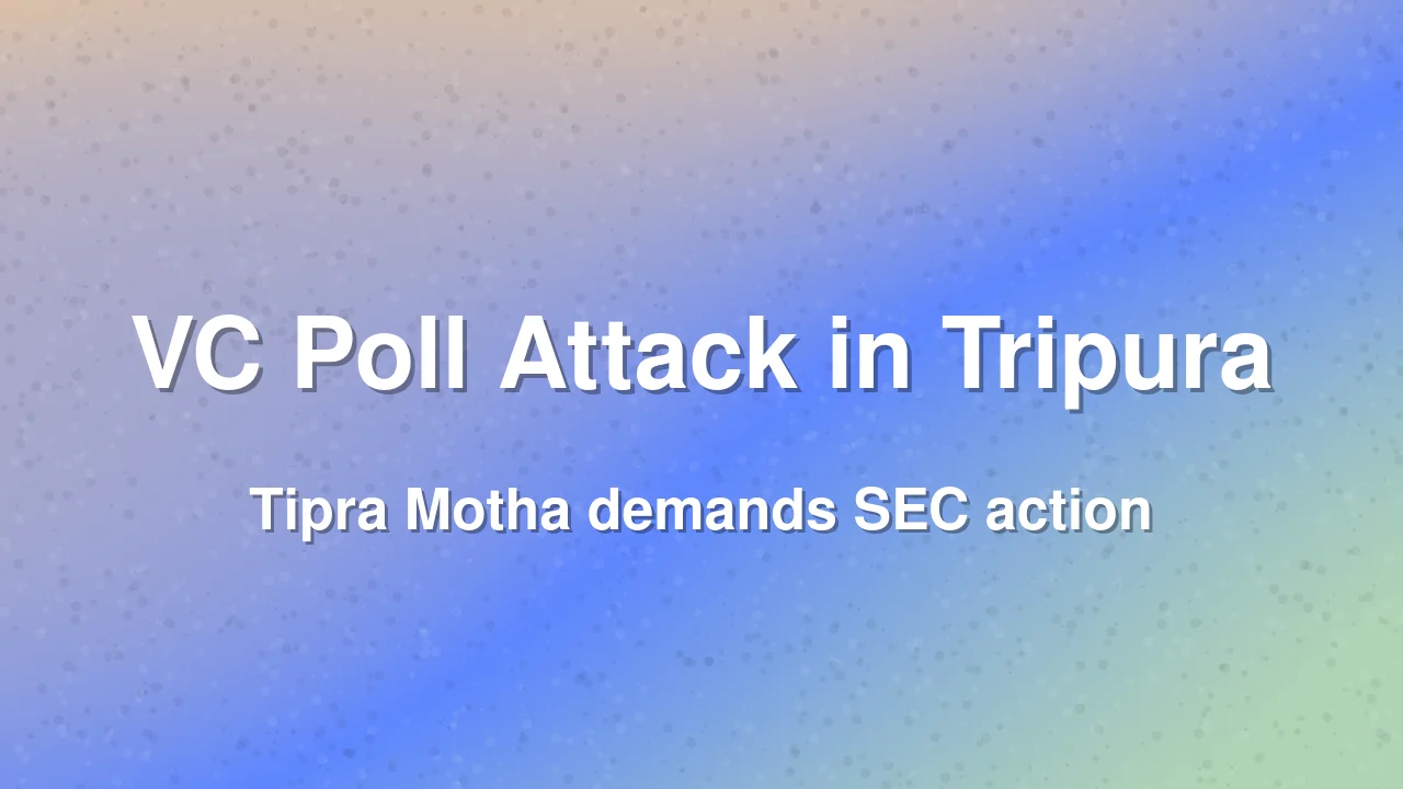 Tripura VC Polls: Tipra Motha Candidate Attacked, Party Seeks SEC Action