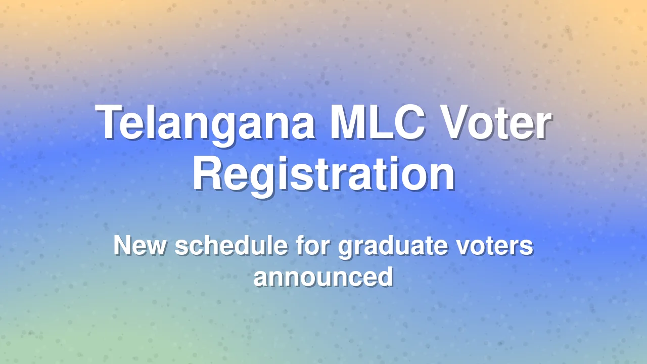 Election Commission announces schedule for Graduate MLC voter registration in Telangana