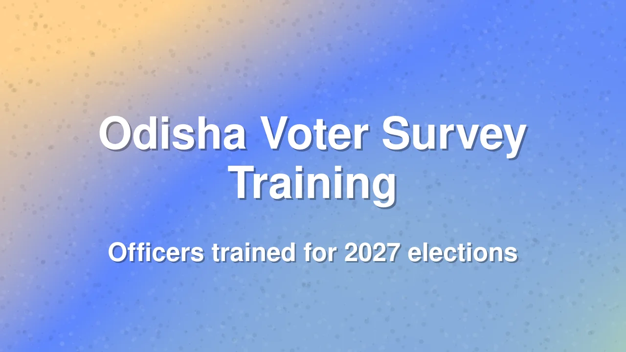 Odisha SEC Trains Officers for 2027 Panchayat Voter Survey