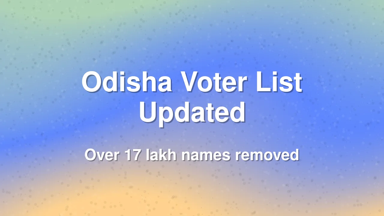 Odisha updates final electoral roll after massive revision