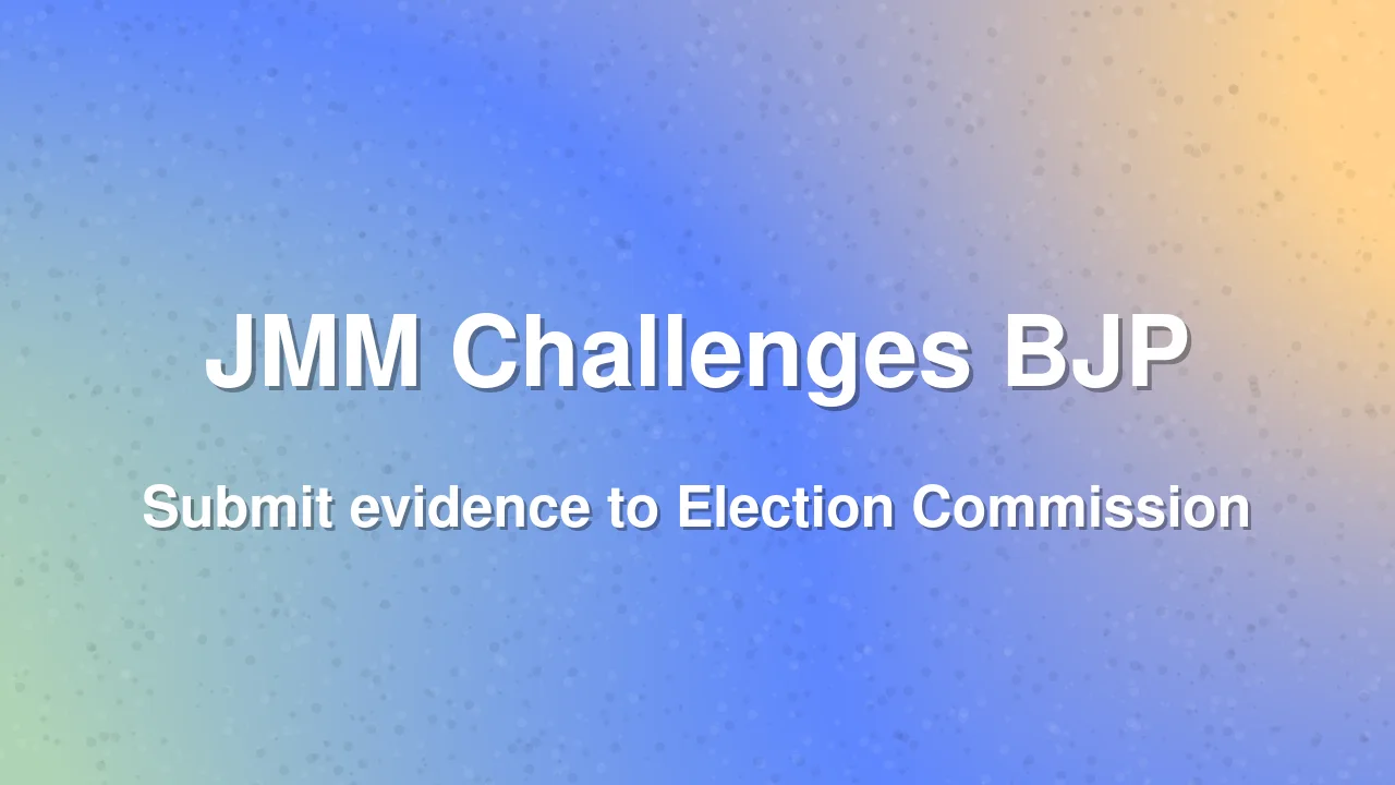 JMM challenges BJP to provide evidence on electoral roll irregularities