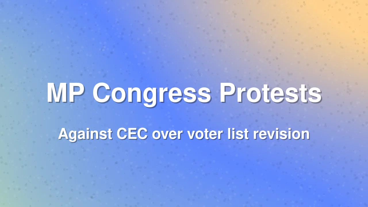MP Congress Protests Against CEC Gyanesh Kumar Over Electoral Roll Revision