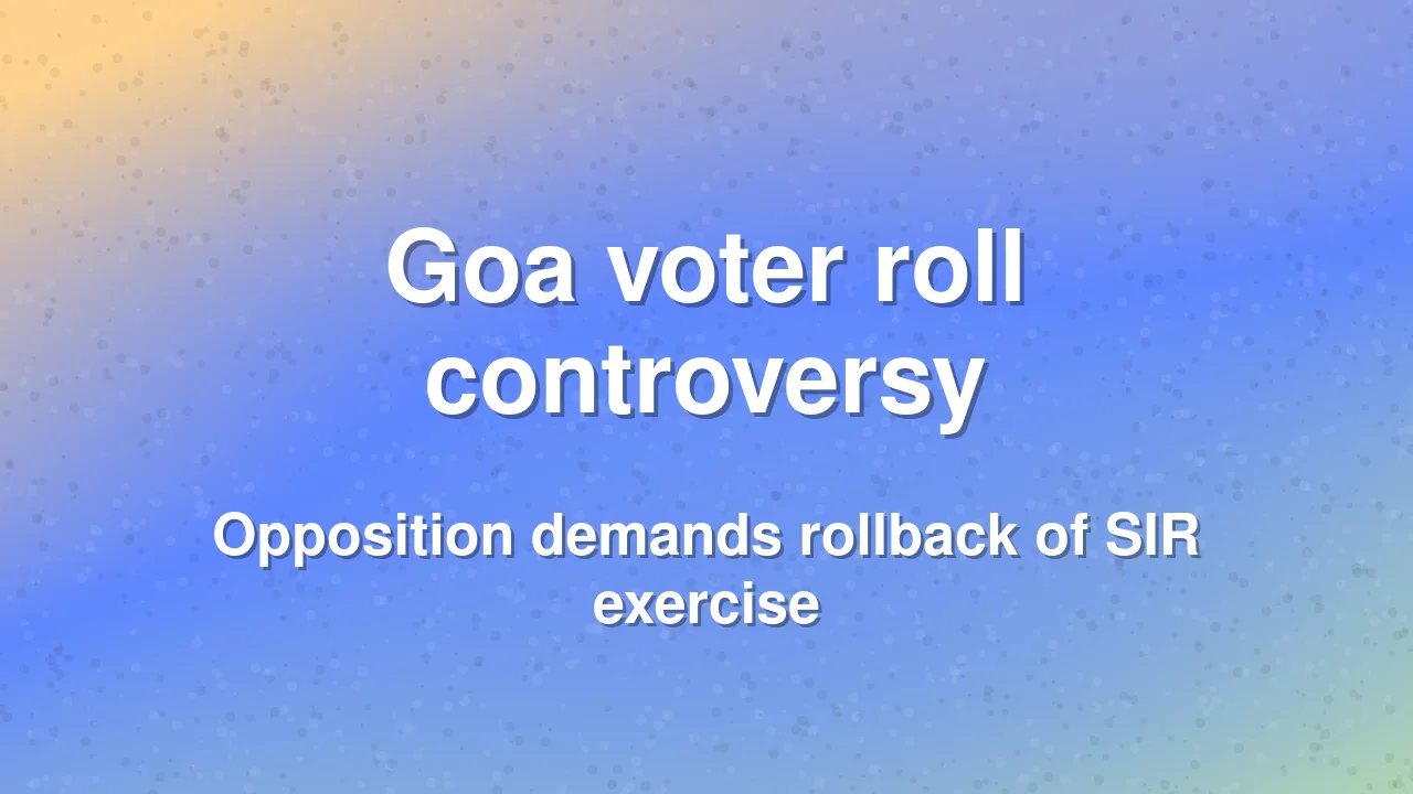 Congress raises concerns over voter roll deletions in Goa