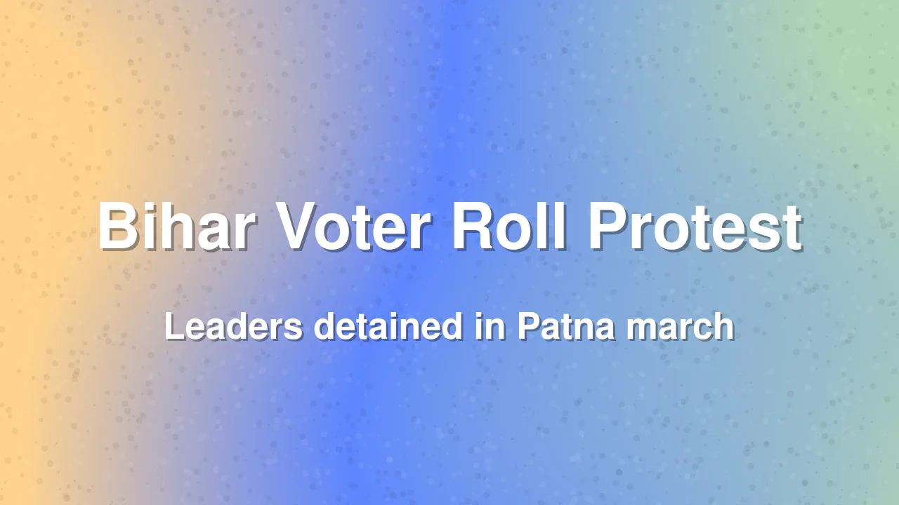 Tejashwi Yadav Detained During Protest Against Bihar Voter Roll Revision