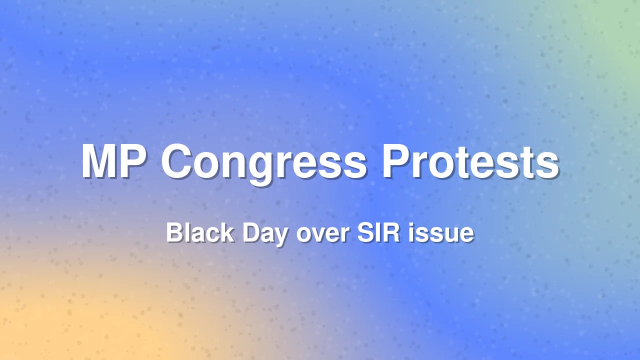 MP Congress Holds Black Day Protests Over SIR