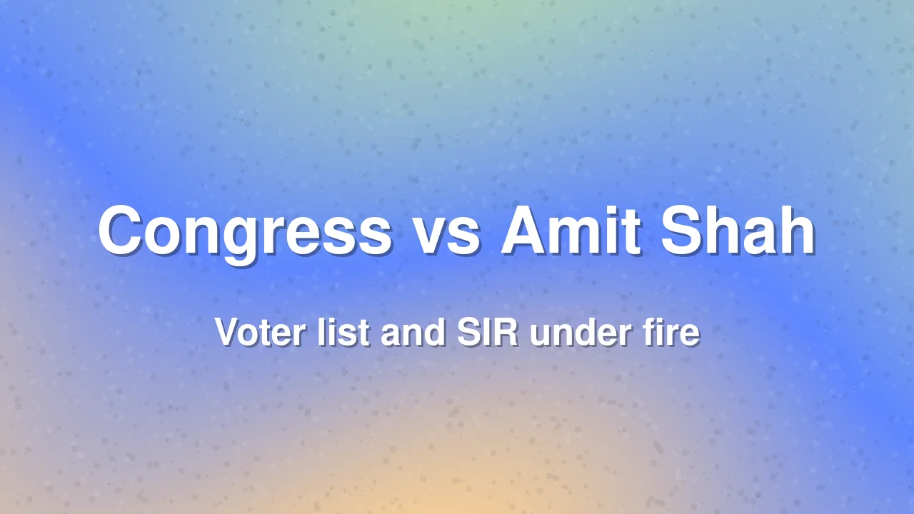 Congress Slams Amit Shah's 2029 Election Predictions and Voter List Claims