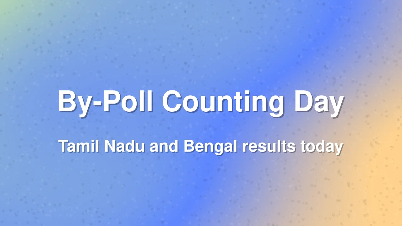 Tamil Nadu and West Bengal By-Poll Counting Begins Today