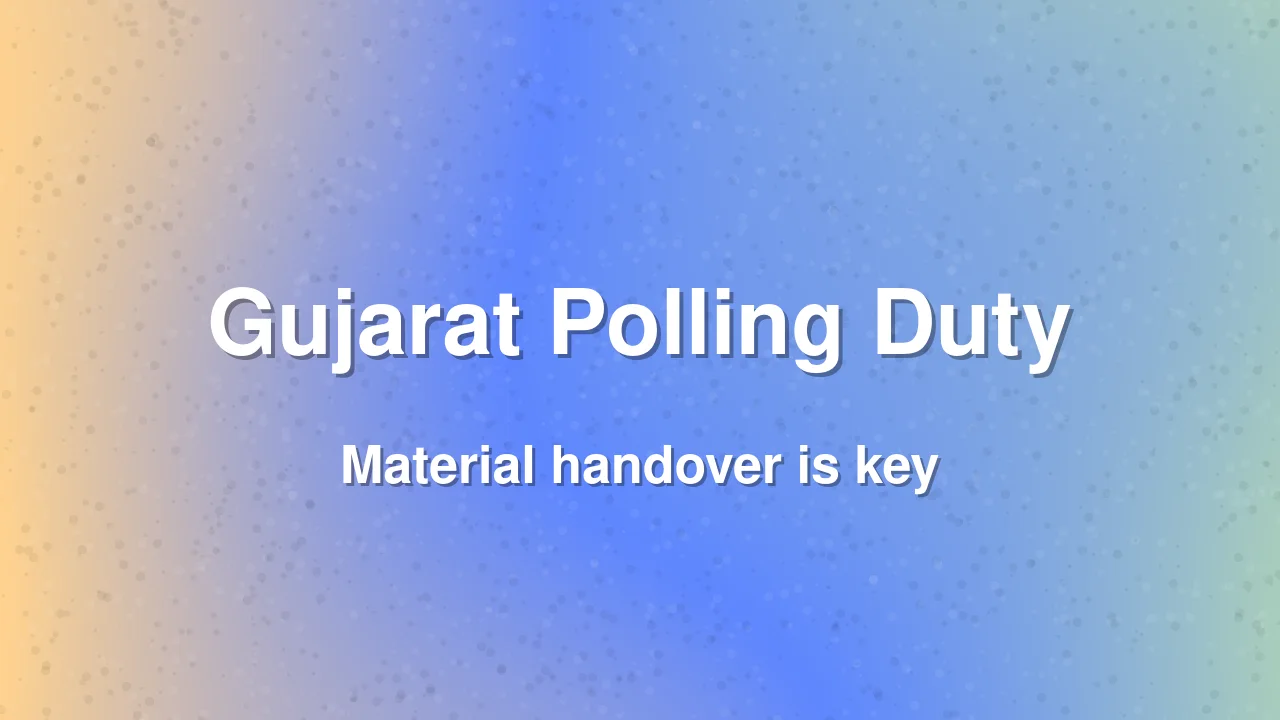 Gujarat SEC: Polling Duty Continues Till Election Material Handover