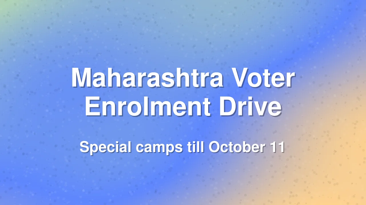 Maharashtra CEO Announces Special Measures to Enrol Eligible Voters During SIR
