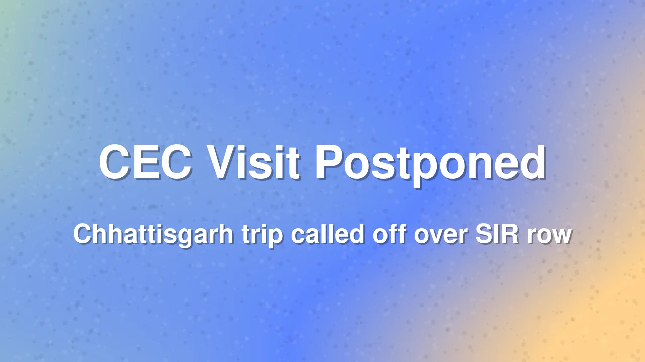 CEC Gyanesh Kumar's Chhattisgarh Visit Postponed Amid SIR Row and Protests
