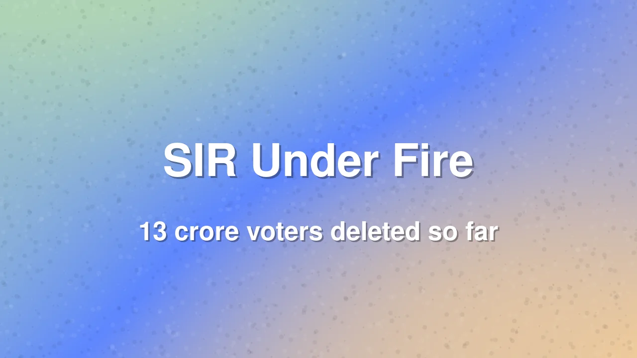SIR Voter Deletion Drive Faces Serious Allegations Across States