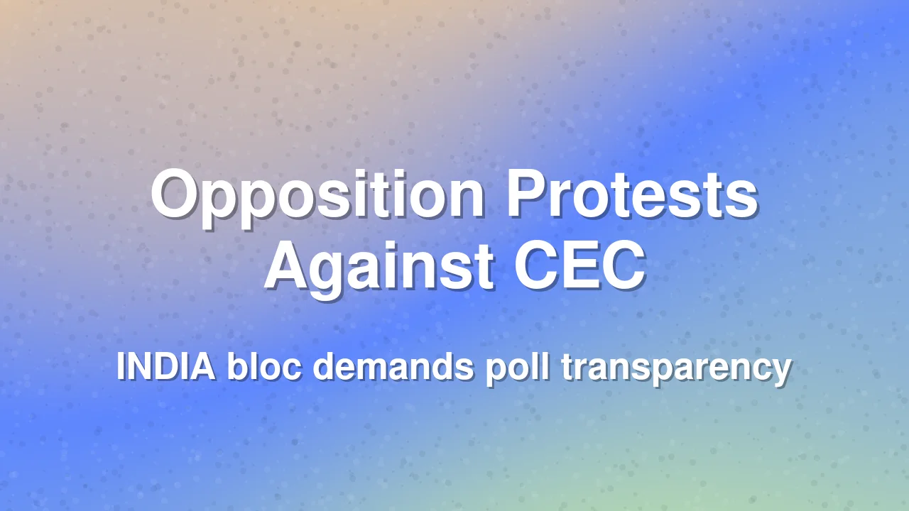 Opposition Parties Protest Against CEC in Maharashtra, Demand Poll Transparency