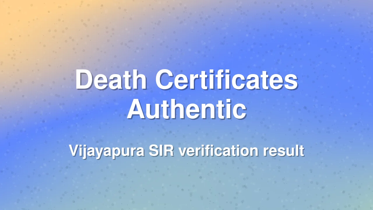 Electoral Officials Confirm Death Certificates Shown by BJP MLA Were Genuine in Vijayapura