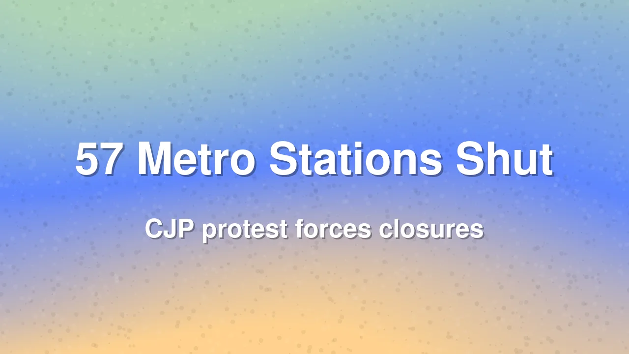 Delhi Metro to shut 57 stations from 9 PM ahead of CJP protest