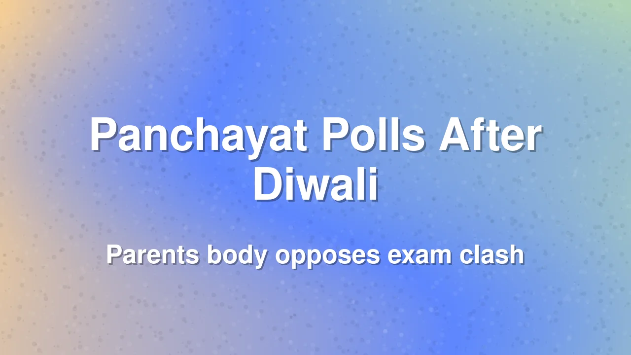 Parents Body Seeks Panchayat Elections After Diwali