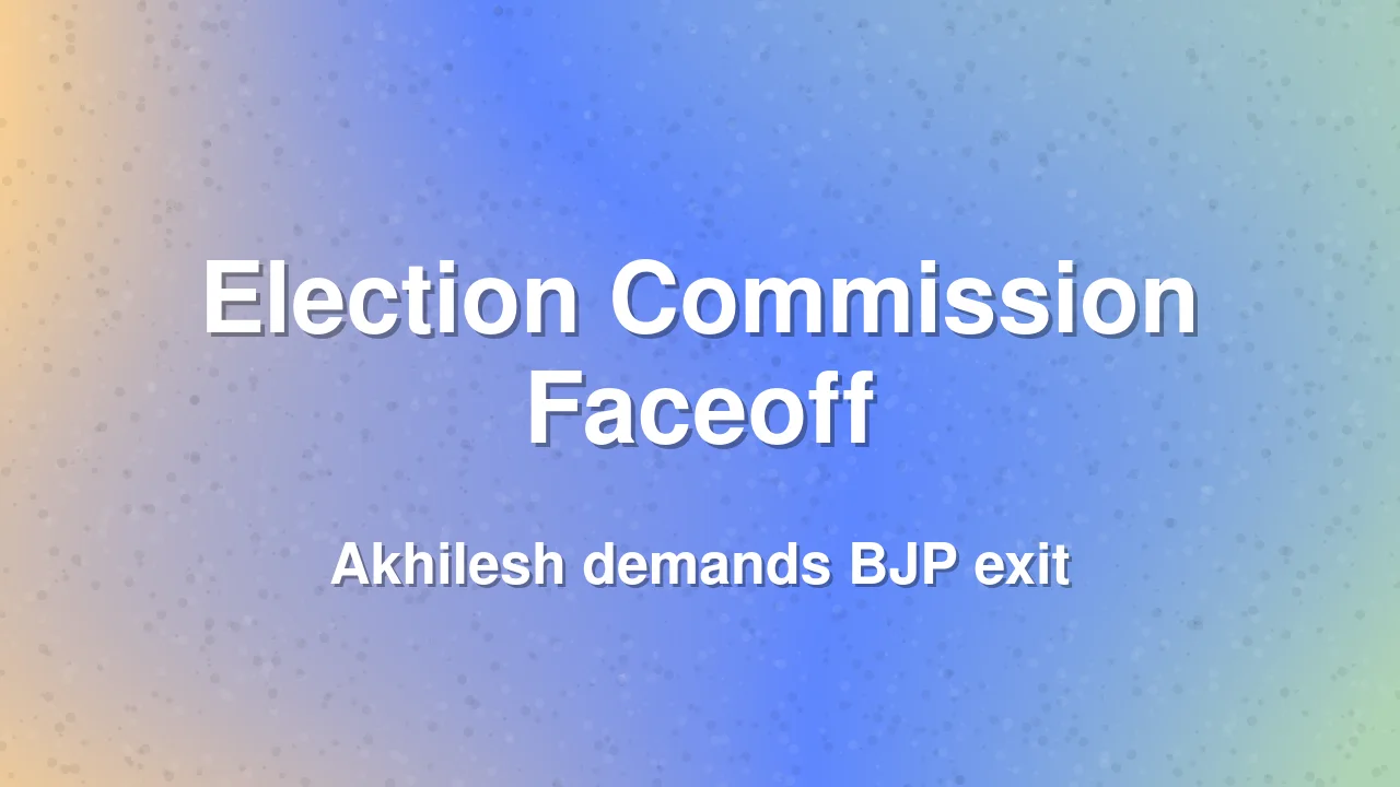 Akhilesh Yadav Says BJP Must Go for Election Commission Impartiality