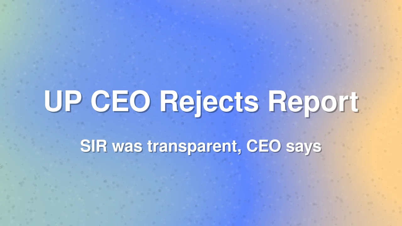 UP CEO Rejects Report on 16.18 Lakh Voter Additions